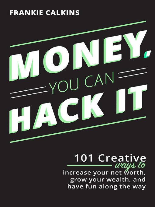 Title details for Money, You Can Hack It by Frankie Calkins - Wait list